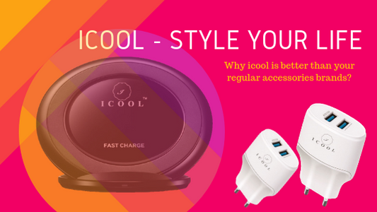 WHY ICOOL IS BETTER THAN YOUR REGULAR ACCESSORIES BRANDS?